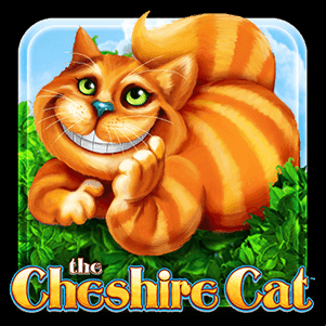 CHESHIRE CAT™ SLOT MACHINE